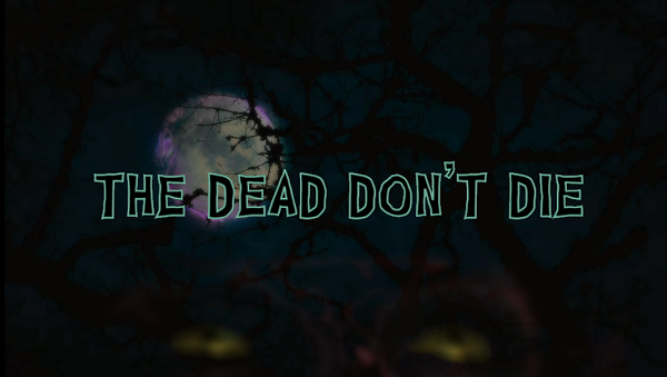 デッド・ドント・ダイタイトル